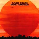 Sabato Pomeriggio - Vinile 7'' di Claudio Baglioni