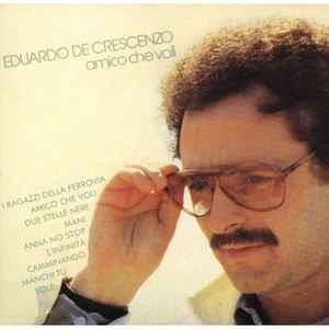 Amico Che Voli - Vinile LP di Eduardo De Crescenzo