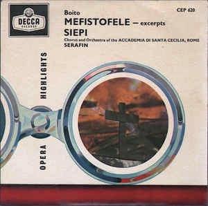 Mefistofele - Excerpts - Vinile 7'' di Arrigo Boito,Tullio Serafin,Cesare Siepi