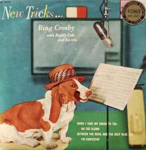 New Tricks . . . - Vinile 7'' di Bing Crosby,Buddy Cole