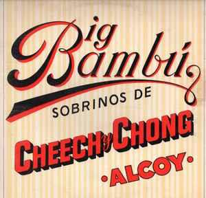 Big Bambú - Vinile LP di Cheech & Chong