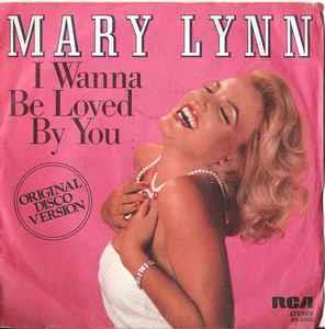 I Wanna Be Loved By You - Vinile 7'' di Mary Lynn