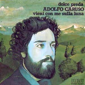 Dolce Preda / Vieni Con Me Sulla Luna - Vinile 7'' di Adolfo Caruso