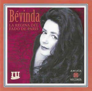 La Regina Del Fado De Paris - CD Audio di Bevinda