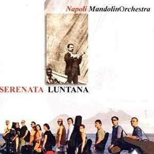 Serenata Luntana - CD Audio di Napoli Mandolin Orchestra