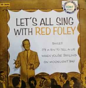 Red Foley Con The Anita Kerr Singers: Let's All Sing With Red Foley - Vinile 7''