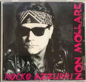 Non Mollare - CD Audio di Riccardo Azzurri