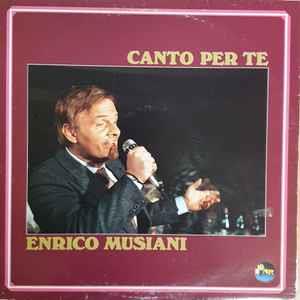 Canto Per Te - Vinile LP di Enrico Musiani