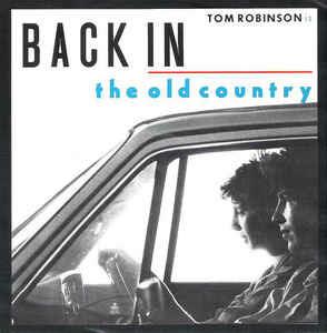 Back In The Old Country - Vinile 7'' di Tom Robinson
