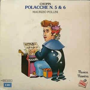 Polacche N. 5 & 6 - Vinile 7'' di Frederic Chopin,Maurizio Pollini