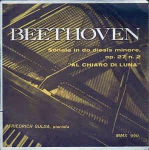 Sonata In Do Diesis Minore, Op. 27 N. 2 "Al Chiaro Di Luna" - Vinile 7'' di Ludwig van Beethoven
