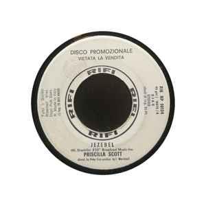 Priscilla Scott / Roxy Robinson With The Russian Cats: Jezebel / Silence - Vinile 7''