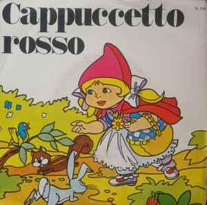Compagnia Nazionale Del Teatro Per Ragazzi: Cappuccetto Rosso - Vinile 7''