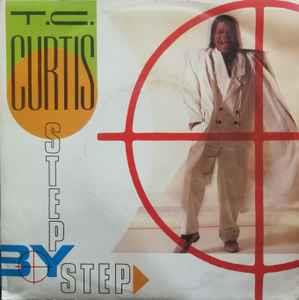 T.C. Curtis: Step By Step - Vinile 7''
