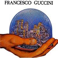 Metropolis - Vinile LP di Francesco Guccini