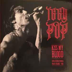 Kiss My Blood (Live At The Olympia - Paris France - 1991 - Vinile LP + DVD di Iggy Pop