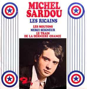 Les Ricains - CD Audio di Michel Sardou