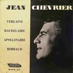 Jean Chevrier: Verlaine, Baudelaire, Apollinaire, Rimbaud