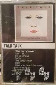 The Party's Over (Musicassetta) - Musicassetta di Talk Talk