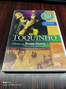 Tributo Alla Bossa Nova (Musica Senza Tempo Nè Età) - DVD di Toquinho