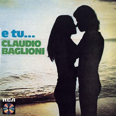 E Tu... - CD Audio di Claudio Baglioni