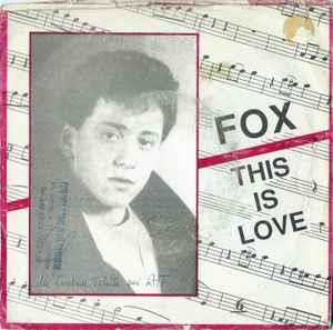 This Is Love / That You Are - Vinile 7'' di Fox
