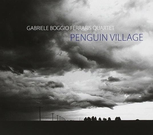Penguin Village - CD Audio di Gabriele Boggio Ferraris