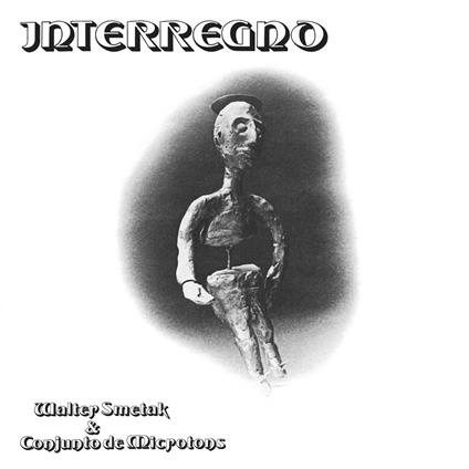 Interregno - Vinile LP di Walter Smetak