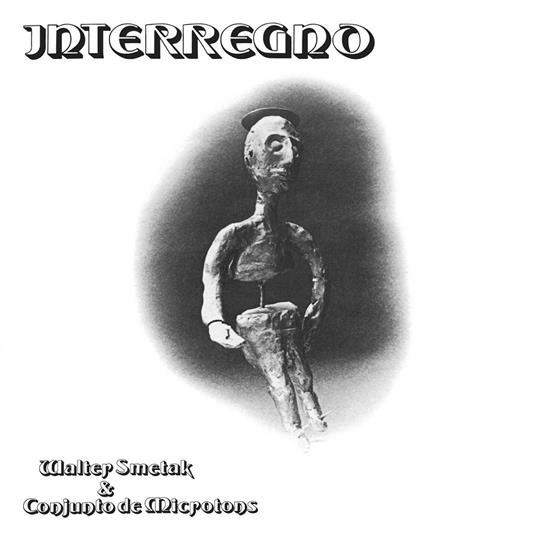 Interregno - Vinile LP di Walter Smetak