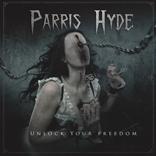 Unlock Your Freedom - CD Audio di Parris Hyde
