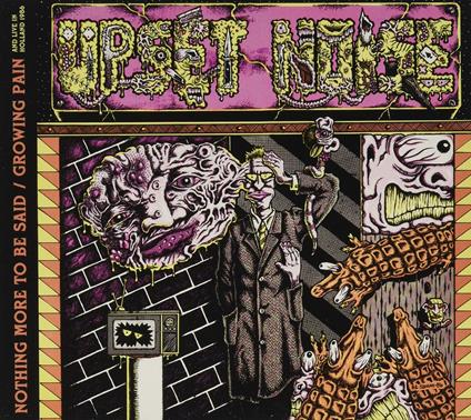 Nothing More to Be Said - Growing Pain - CD Audio di Upset Noise