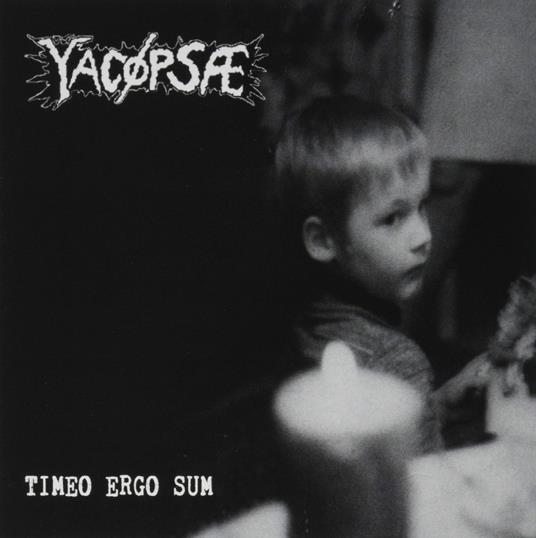 Timeo Ergo Sum - CD Audio di Yacopsae