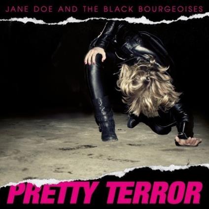 Jane Doe And The Black Bourgeoises - Pretty Terror - CD Audio