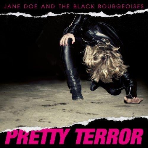 Jane Doe And The Black Bourgeoises - Pretty Terror - CD Audio