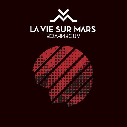 La Vie Sur Mars - Vue D'En Face - CD Audio