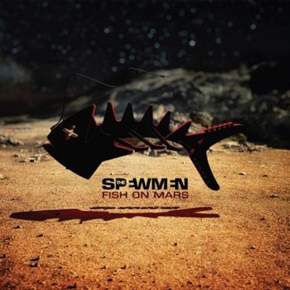 Fish On Mars - Vinile LP di Spewmen