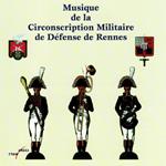 Musique De La Circonscription Militaire De Defense De Rennes - Harmonie - Batterie - Fanfare