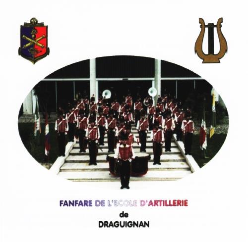 Fanfare De L'ecole D'artillerie De Draguignan - La Fanfare - CD Audio