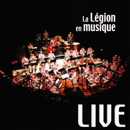 Musique De La Legion Etrangere - Anthologie N 5 : La Legion En Musique Live 1 - CD Audio