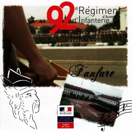Fanfare Du 92E Regiment D'Infanterie - La Fanfare Du Regiment D'Auvergne - CD Audio
