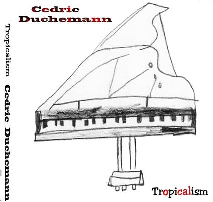 Tropicalism - CD Audio di Cedric Duchemann
