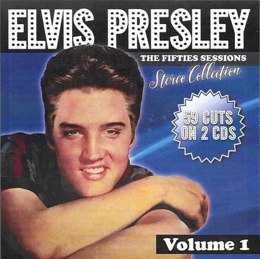 Fifties Sessions-Stereo Collection Vol. 1 - 59 - CD Audio di Elvis Presley