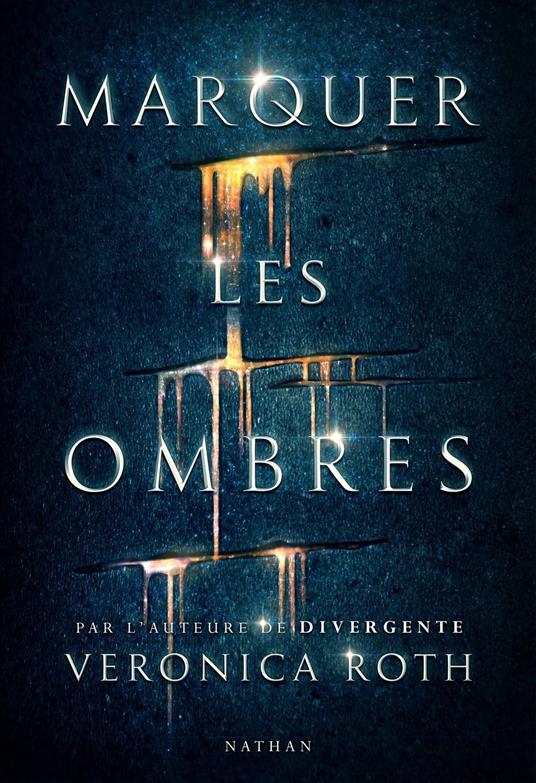 Marquer les ombres (Extrait) - Veronica Roth,Anne Delcourt - ebook