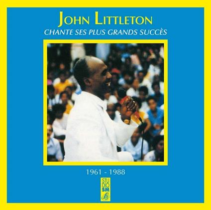 Chante Ses Plus Grands Succes - CD Audio di John Littleton