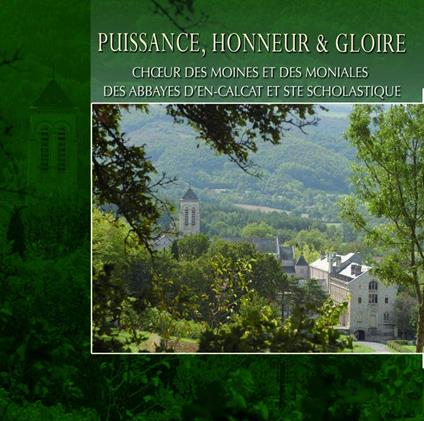 Puissance, Honneur Et Gloire - CD Audio di Abbaye d'en Calcat