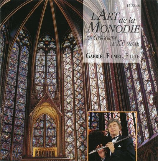 L'art de la monodie du Gregorien au XX Siècle - CD Audio