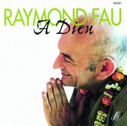 Fau Raymond - A Dieu - CD Audio
