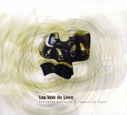 Les Voix Du Livre - CD Audio di Abbaye de Tamie