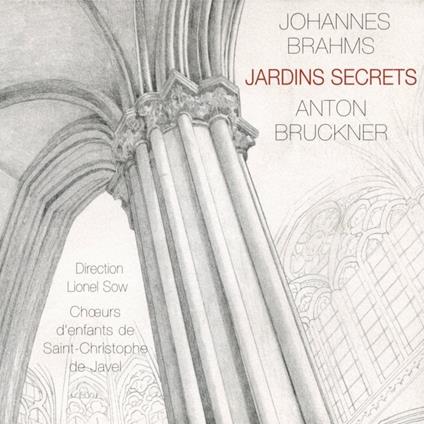 Jardins secrets - CD Audio di Anton Bruckner