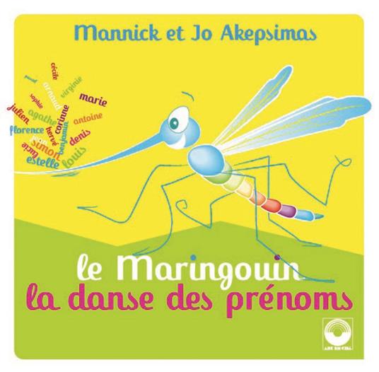 Le Maringouin, La Danse Des Prenoms - CD Audio di Jo Akepsimas